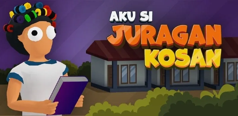 Aku Si Juragan Kosan MOD APK