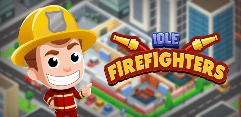 alt text: Hình ảnh game Idle Firefighter Tycoon với giao diện chính hiển thị trạm cứu hỏa và xe