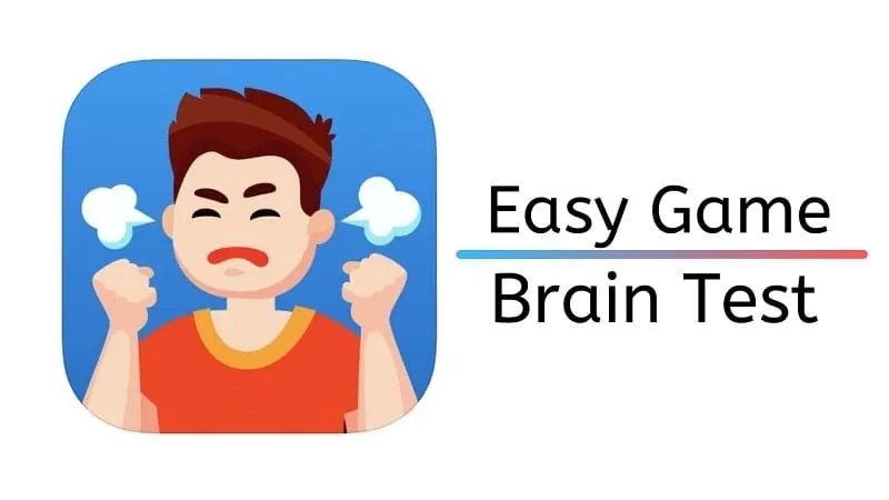 alt text: Hình ảnh giao diện game Easy Game - Brain Test với các câu đố đa dạng