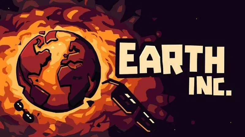 Earth Inc. MOD APK
