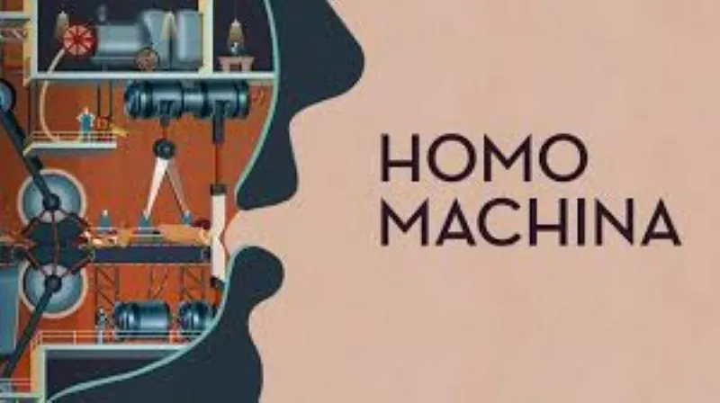 Homo Machina - Khám phá cơ thể người
