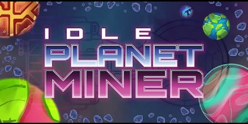Idle Planet Miner Mod Miễn Phí Mua Sắm